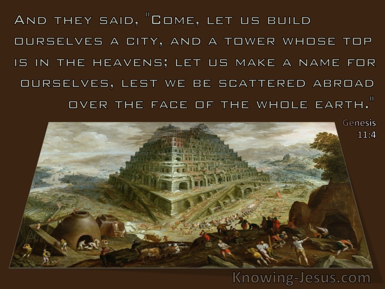 Genesis 11:4 Come Let Us Build A Tower Lest We Be Scattered (brown)
